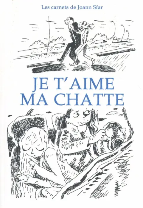 Les carnets de Joann Sfar Tome 11 Je t'aime ma chatte