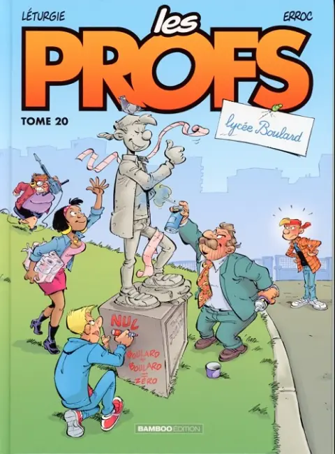 Les Profs Tome 20 Lycée boulard