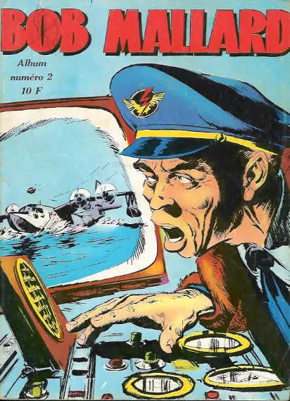 Bob Mallard Jeunesse et Vacances Album N° 2