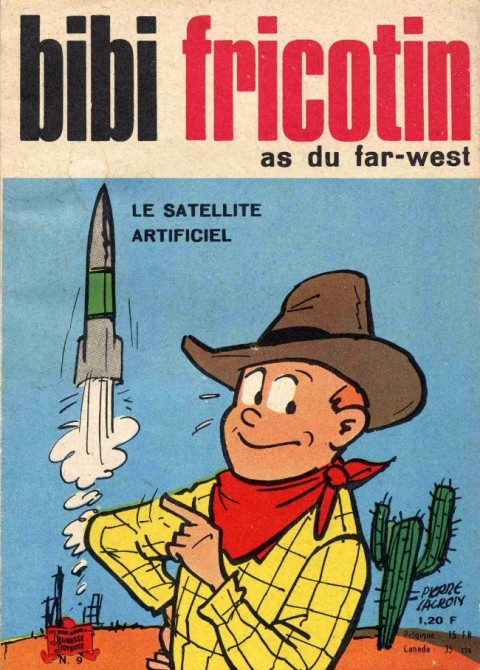 Couverture de l'album Bibi Fricotin N° 9 Bibi Fricotin as du far-west - Le satellite artificiel