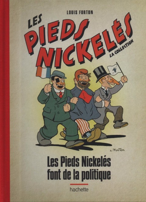 Les Pieds Nickelés - La collection Tome 106 Les Pieds Nickelés font de la politique