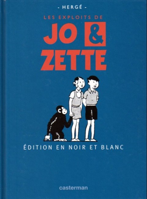 Couverture de l'album Tintin Édition du centenaire (N&B) Tome 13 Jo et Zette - Le rayon du mystère