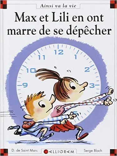 Ainsi va la vie Tome 103 Max et Lili en ont marre de se dépêcher