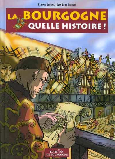 Couverture de l'album La Bourgogne quelle histoire !