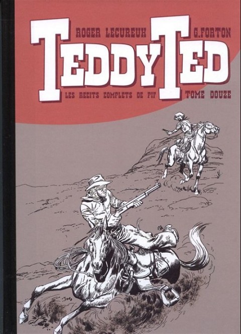 Couverture de l'album Teddy Ted Les récits complets de Pif Tome Douze
