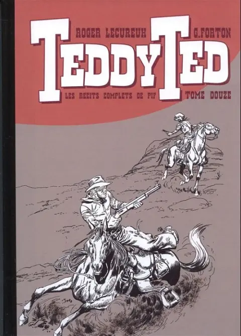 Teddy Ted Les récits complets de Pif Tome Douze