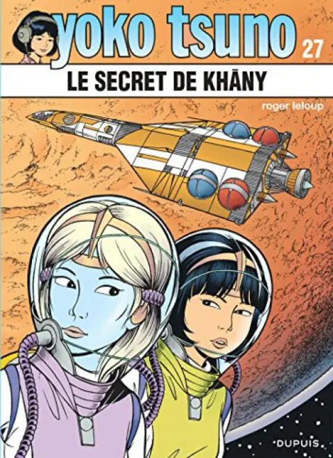 Yoko Tsuno Tome 27 Le secret de Khâny