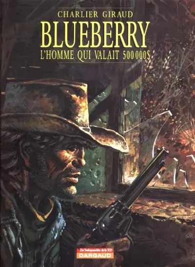 Couverture de l'album Blueberry Tome 14 L'Homme qui valait 500 000$