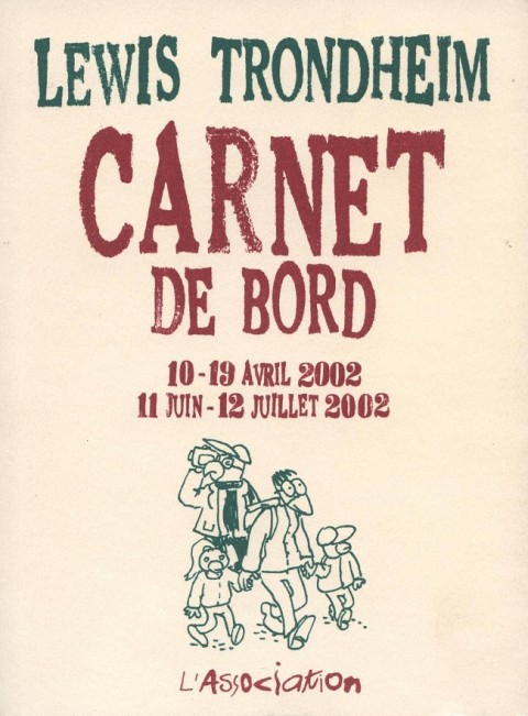 Couverture de l'album Carnet de bord Tome 3 10-19 avril 2002 - 11 juin-12 juillet 2002