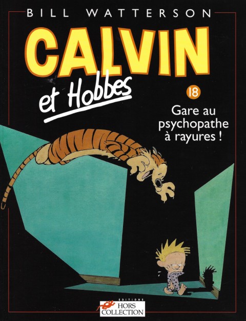 Couverture de l'album Calvin et Hobbes Tome 18 Gare au psychopathe à rayures !
