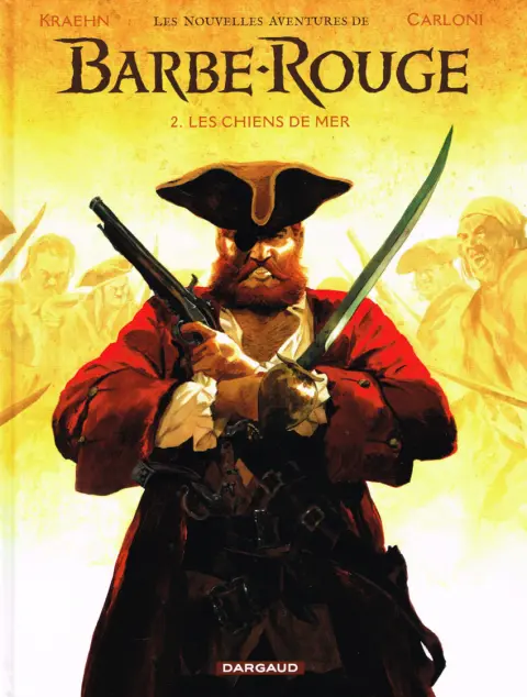 Les nouvelles aventures de Barbe-Rouge Tome 2 Les chiens de mer