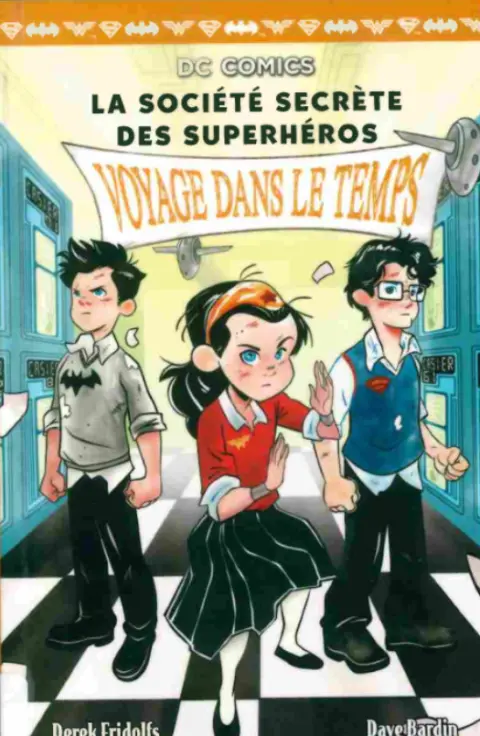 La société secrète des superhéros 5 Voyage dans le temps