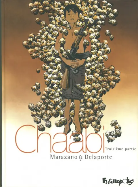 Chaabi Tome 3 La révolte - Troisième partie