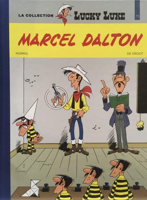 Lucky Luke La collection Tome 75 Marcel Dalton