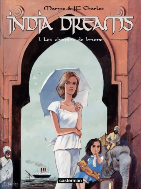 India dreams Tome 1 Les Chemins de Brume