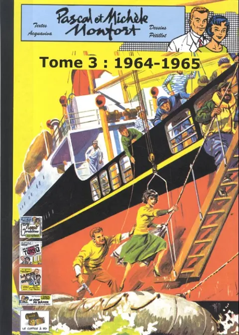 Pascal et Michèle Montfort Tome 3 1964-1965