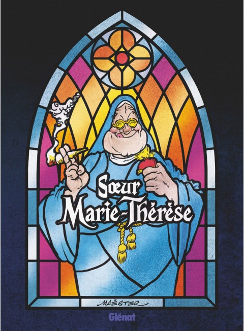 Couverture de l'album Sœur Marie-Thérèse des Batignolles Intégrale couleur - 40ème anniversaire