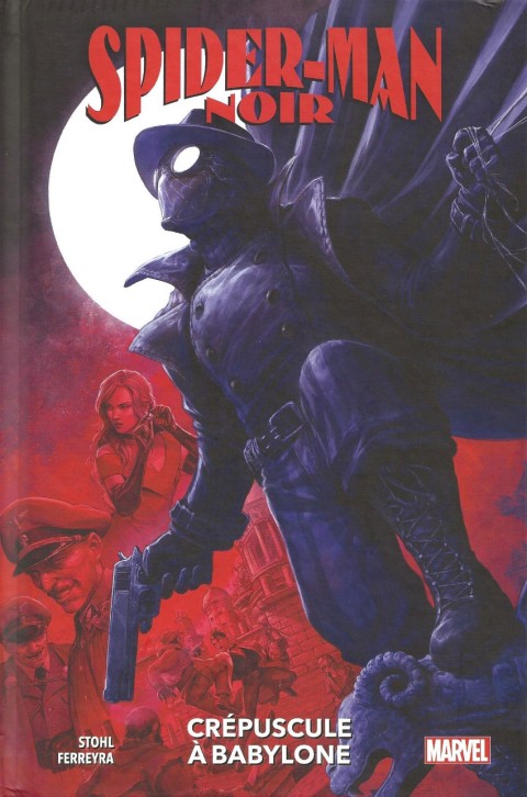 Couverture de l'album Spider-Man Noir : Crépuscule à Babylone