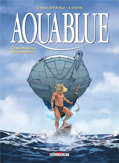 Aquablue Tome 18 Stromboli Reloaded