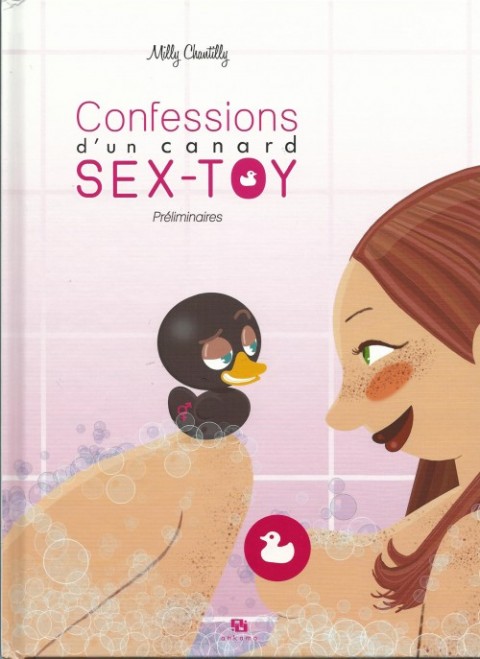 Couverture de l'album Confessions d'un canard sex-toy Tome 1 Préliminaires