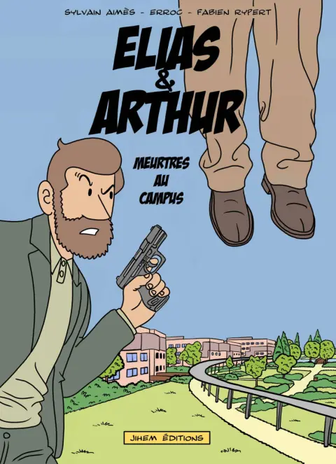 Elias & Arthur Tome 2 Meurtres au campus