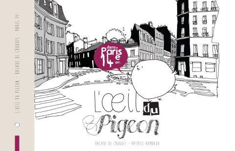 L'Œil du pigeon - Balade de croquis dans Paris 14e arr.