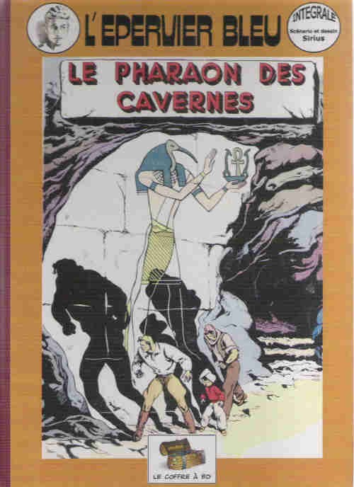 Couverture de l'album L'Épervier bleu Tome 2 Le pharaon des cavernes