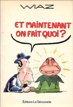 Et maintenant, on fait quoi ?