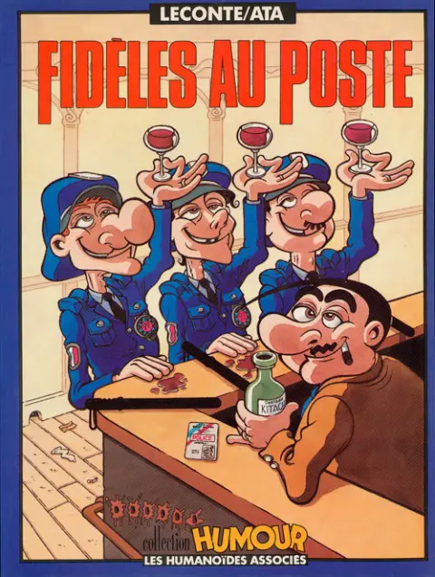Fidèles au poste