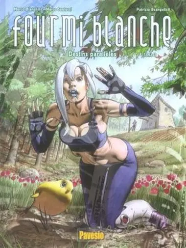 Fourmi blanche Tome 2 Destins parallèles