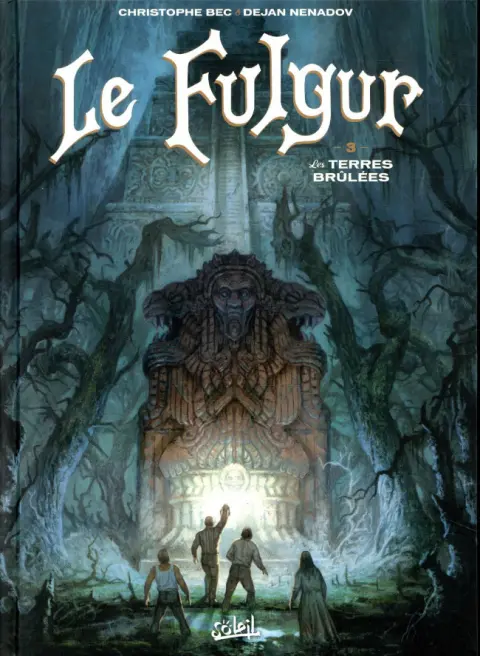 Le Fulgur Tome 3 Les terres brûlées