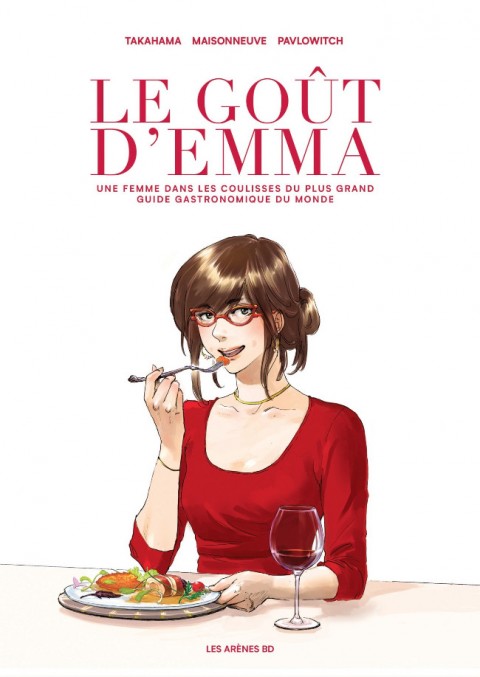 Couverture de l'album Le Goût d'Emma Une femme dans les coulisses du plus grand guide gastronomique du monde