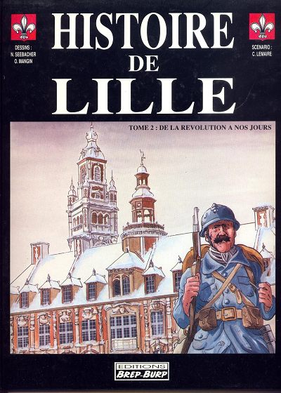 Histoires des Villes Tome 2 Histoire de Lille - De la révolution à nos jours