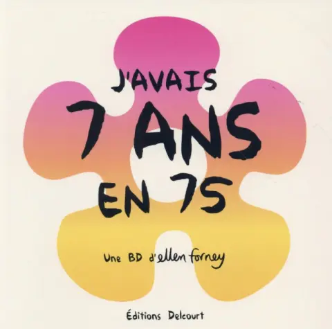 J'avais 7 ans en 75