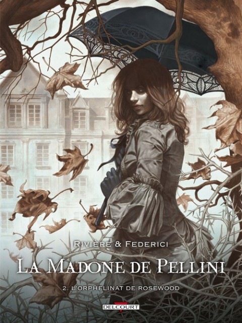 Couverture de l'album La Madone de Pellini Tome 2 L'orphelinat de Rosewood