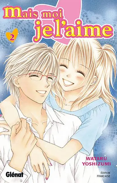 Mais moi je l'aime Tome 2