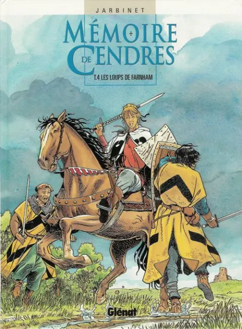 Mémoire de Cendres Tome 4 Les loups de Farnham