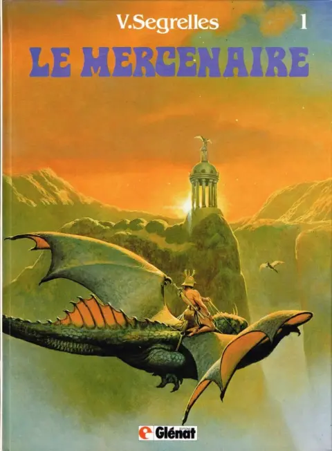 Le Mercenaire Tome 1 Le feu sacré