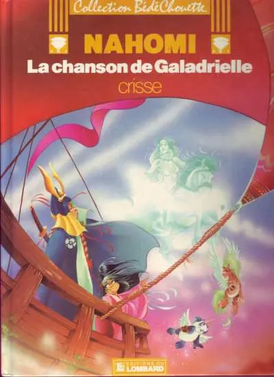 Nahomi Tome 3 La Chanson de Galadrielle