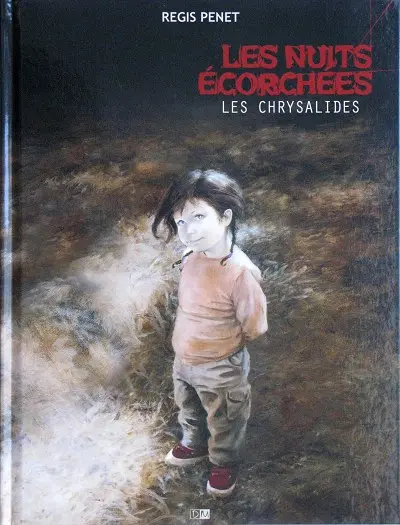 Les Nuits écorchées Tome 3 Les chrysalides