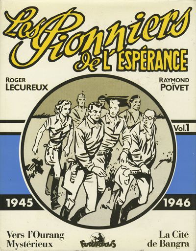 Couverture de l'album Les Pionniers de l'espérance Intégrale Vol. 1 1945-1946