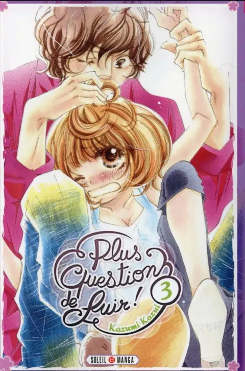 Plus question de fuir ! 3