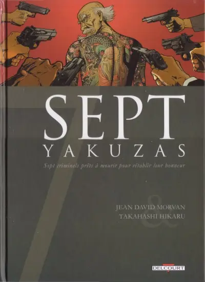 Sept Cycle 1 Tome 6 Sept yakuzas