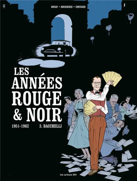 Les Années rouge & noir Tome 3 Bacchelli
