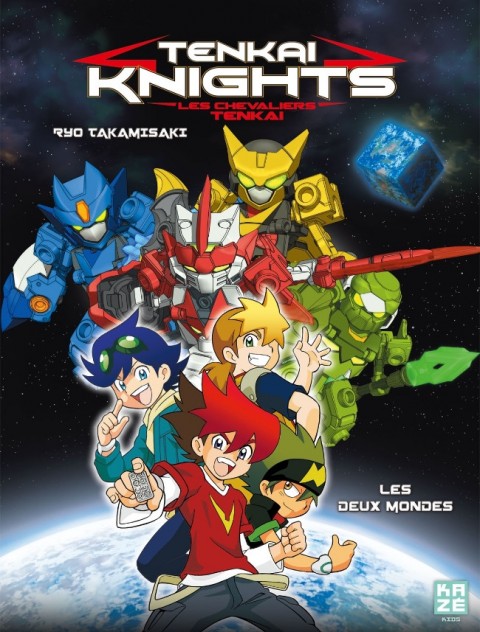 Couverture de l'album Tenkai Knights Tome 1 Les deux mondes
