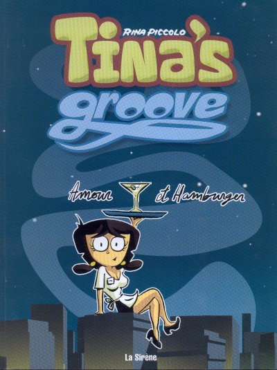 Couverture de l'album Tina's groove Amour et hamburger