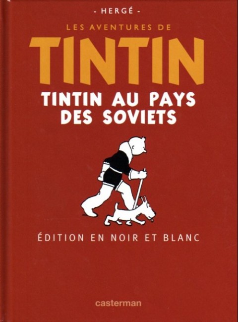 Couverture de l'album Tintin Édition du centenaire (N&B) Tome 2 Tintin au pays des Soviets