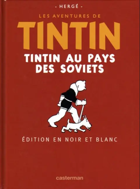 Tintin Édition du centenaire (N&B) Tome 2 Tintin au pays des Soviets