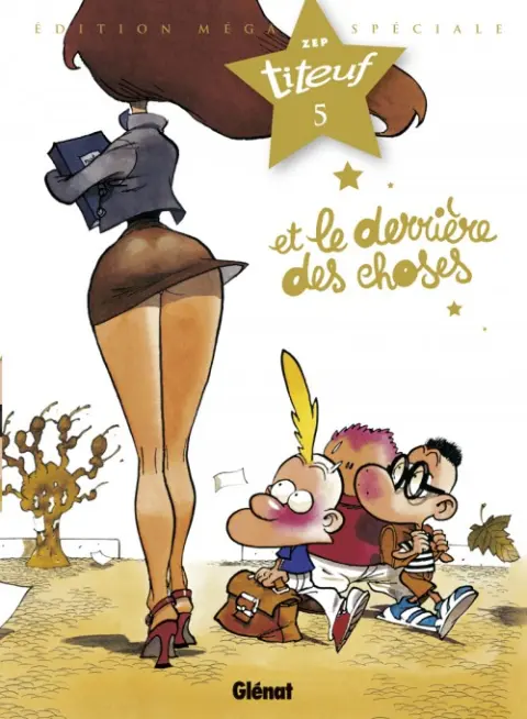 Titeuf Édition spéciale Le film Tome 5 Et le derrière des choses