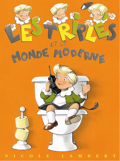 Les Triplés petit format Tome 1 Les triplés et le monde moderne